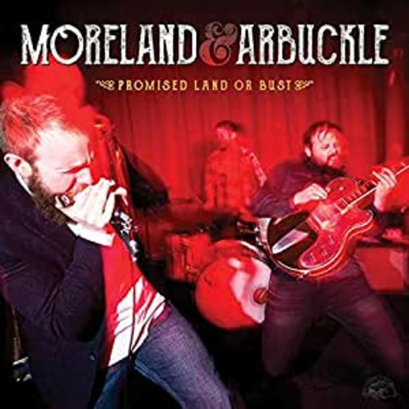 Moreland & Arbuckle | Promised Land Or Bust - Vinyl