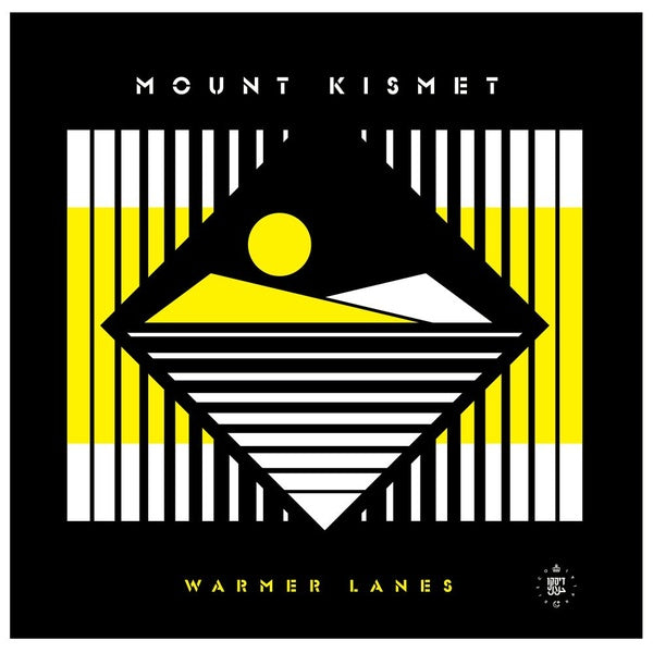 MOUNT KISMET | Warmer Lanes - Vinyl