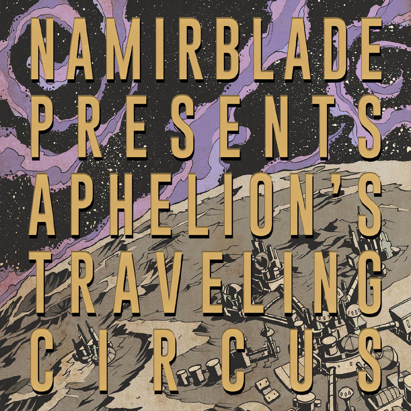 Namir Blade | Aphelion's Traveling Circus - CD