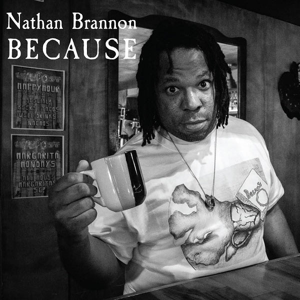 Nathan Brannon | Because - CD