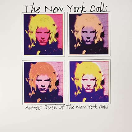 New York Dolls | Actress: Birth Of The New York Dolls (Indie Exclusive) - Vinyl