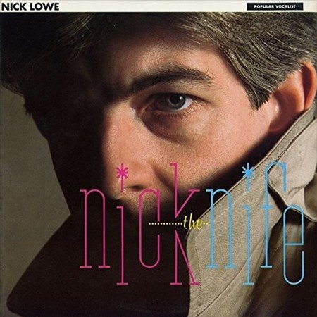 Nick Lowe | Nick The Knife (Remastered) (Bonus 7" Single) - Vinyl