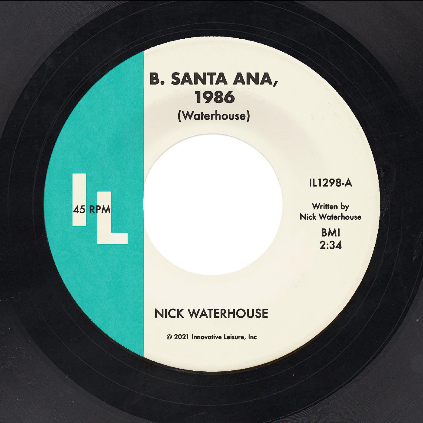 Nick Waterhouse | B. Santa Ana b/w Pushing Too Hard - Vinyl