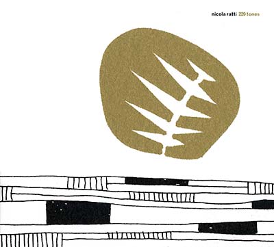 NICOLA RATTI | 220 Tones - CD