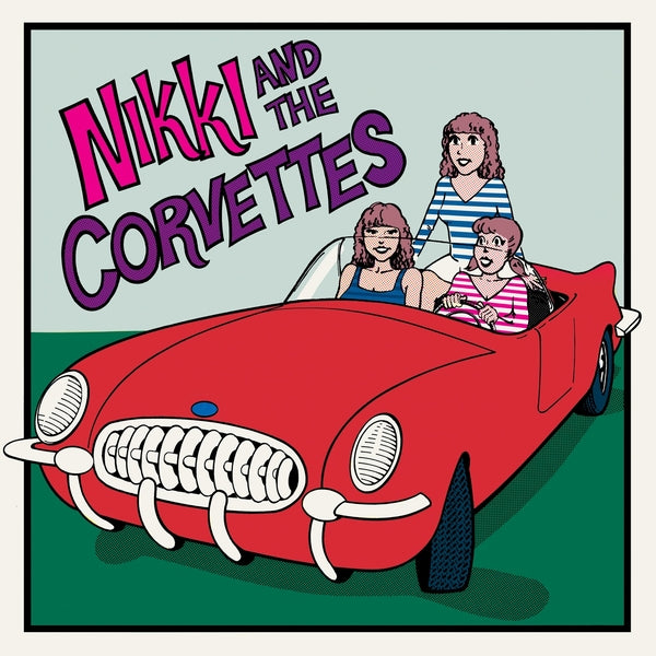 Nikki and the Corvettes | Nikki And The Corvettes - Vinyl