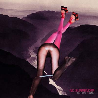 NO SURRENDER | Medicine Babies - CD