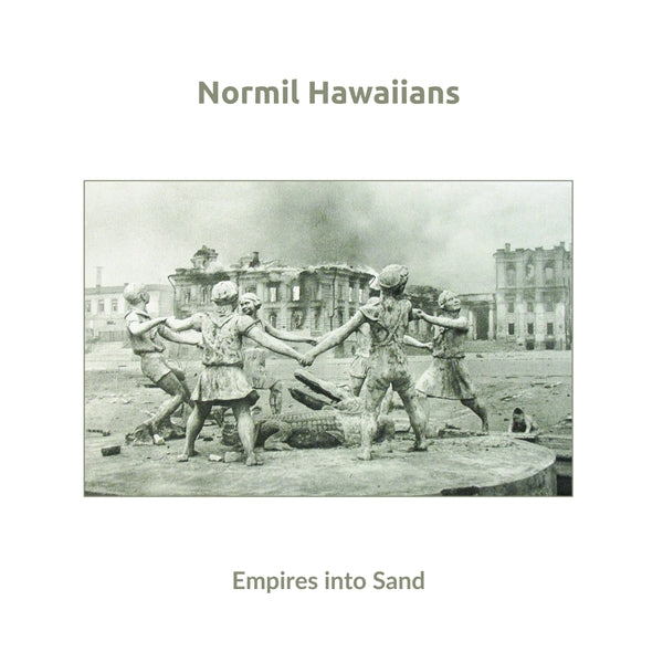 NORMIL HAWAIIANS | Empires into Sand - Vinyl