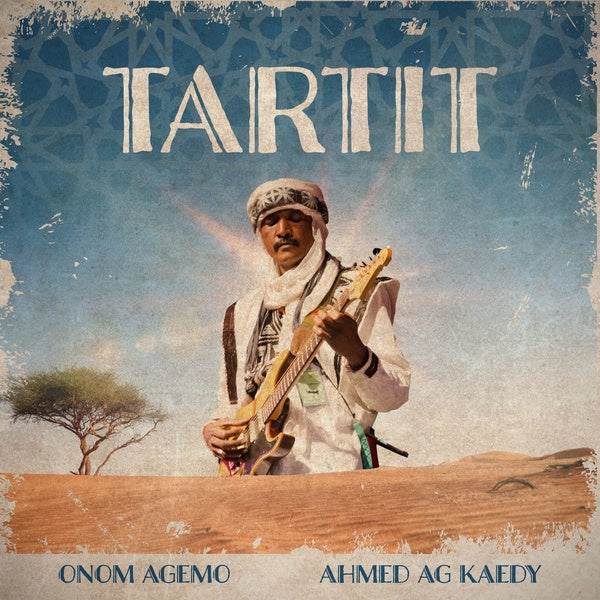 ONOM AGEMO & AHMED AG KAEDY | Tartit - Vinyl