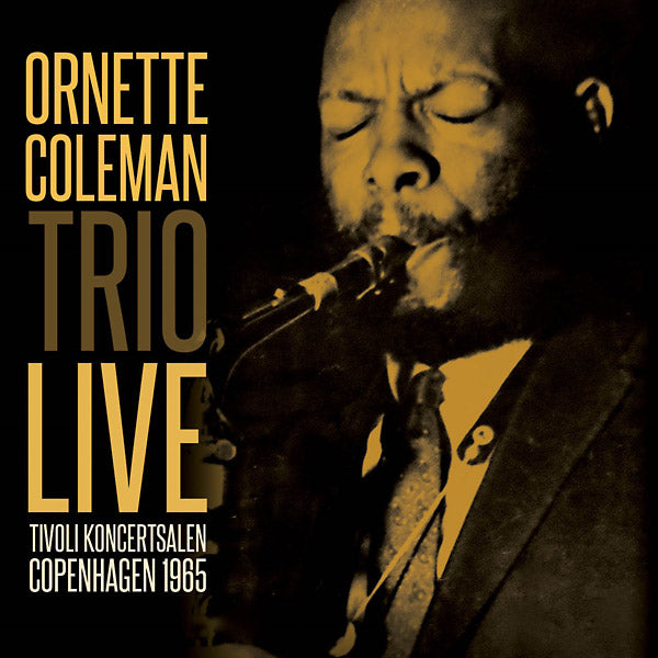 ORNETTE COLEMAN TRIO | Tivoli Koncertsalen Copenhagen 1965 - CD
