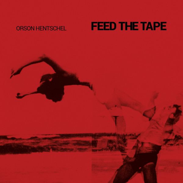 Orson Hentschel | Feed The Tape - CD