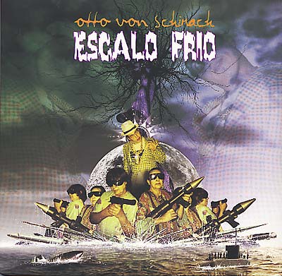 OTTO VON SCHIRACH | Escalo Frio - Vinyl