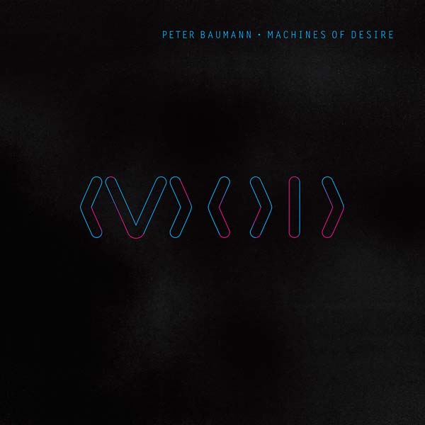 PETER BAUMANN | Machines of Desire - Vinyl