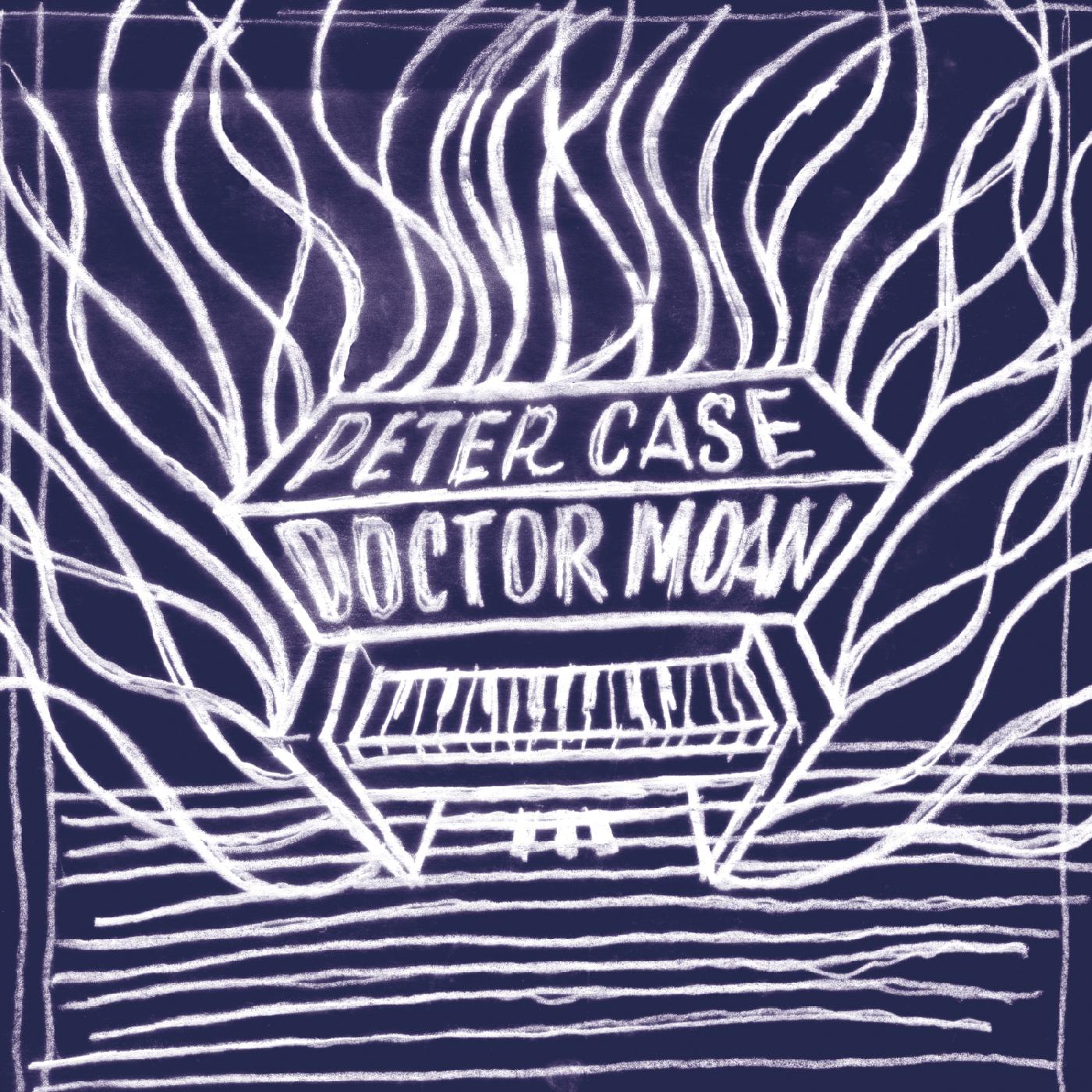 Peter Case | Doctor Moan - CD