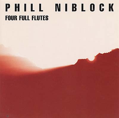 PHILL NIBLOCK | Four Full Flutes - CD