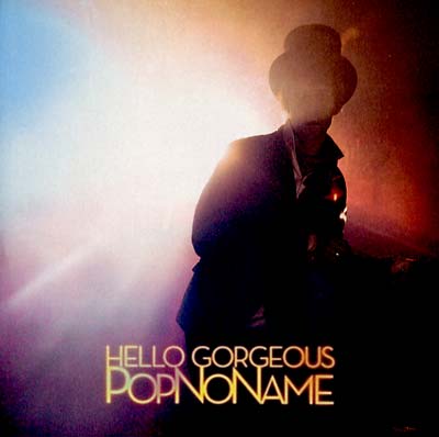 POPNONAME | Hello Gorgeous - Vinyl
