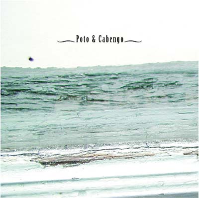 POTO & CABENGO | Poto & Cabengo - CD