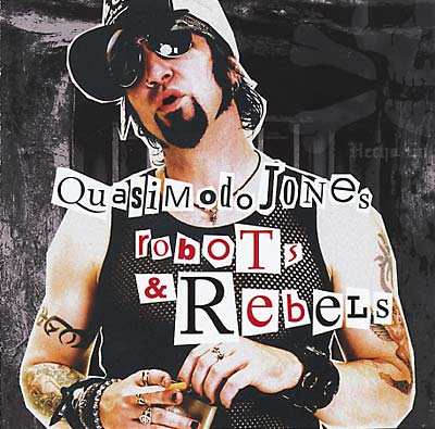 QUASIMODO JONES | Robots & Rebels - CD