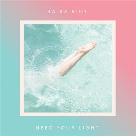 Ra Ra Riot | NEED YOUR LIGHT - CD