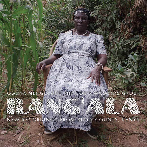 RANG'ALA | New Recordings from Siaya County, Kenya: Ogoya Nengo and the Dodo Women's Group - Vinyl