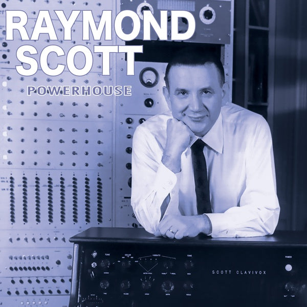 Raymond Scott | Powerhouse - Vinyl