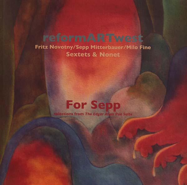 REFORMARTWEST | For Sepp (Selections from the Edgar Allan Poe Suite) - Vinyl