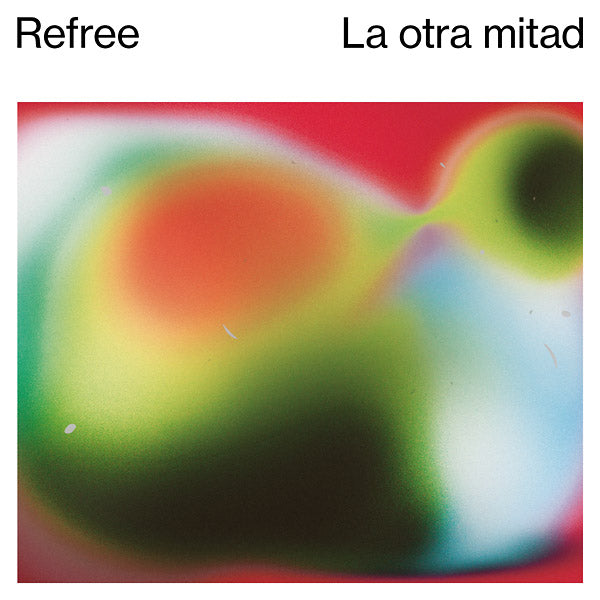 REFREE | La Otra Mitad - Vinyl