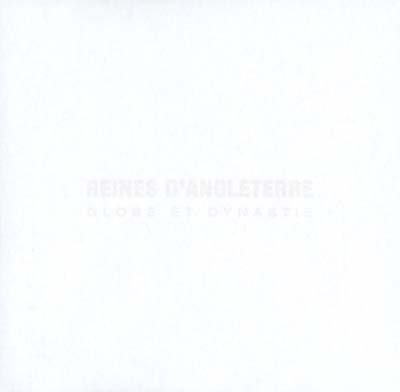 REINES D'ANGLETERRE | Globe et Dynastie - CD