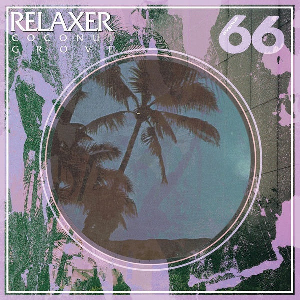 Relaxer | Coconut Grove - Vinyl