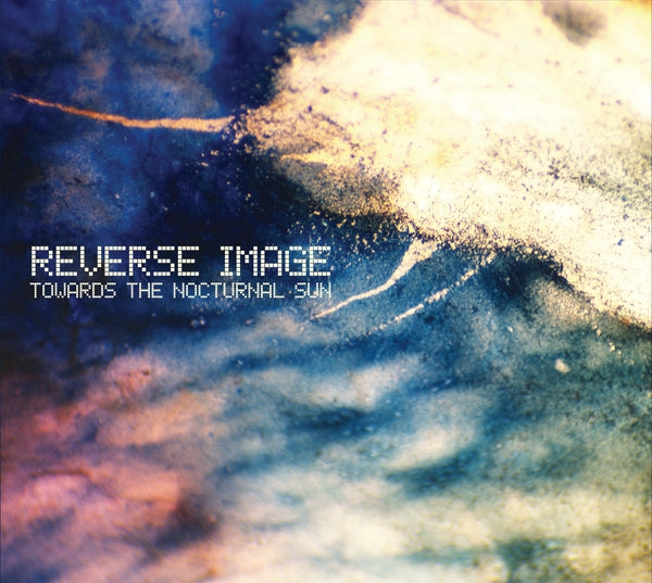 Reverse Image | Towards The Nocturnal Sun - CD