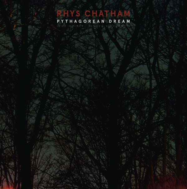 Rhys Chatham | Pythagorean Dream - CD