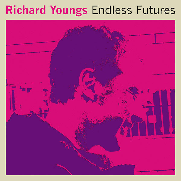 RICHARD YOUNGS | Endless Futures - Vinyl