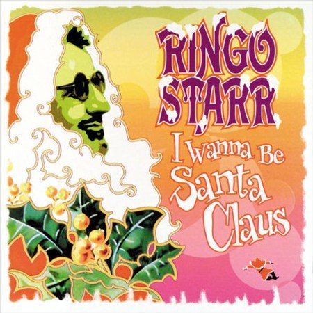 Ringo Starr | I Wanna Be Santa Claus - Vinyl