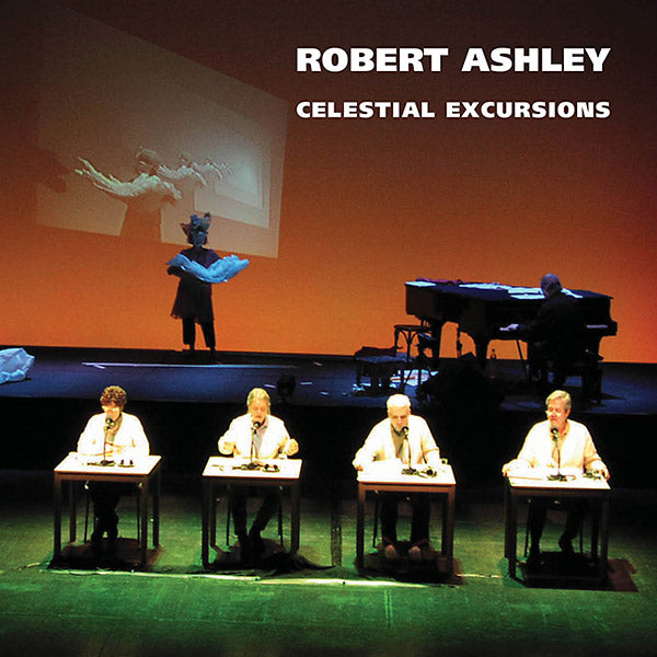 ROBERT ASHLEY | Celestial Excursions - CD