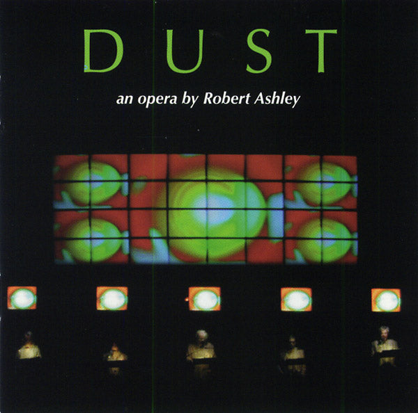 ROBERT ASHLEY | Dust - CD