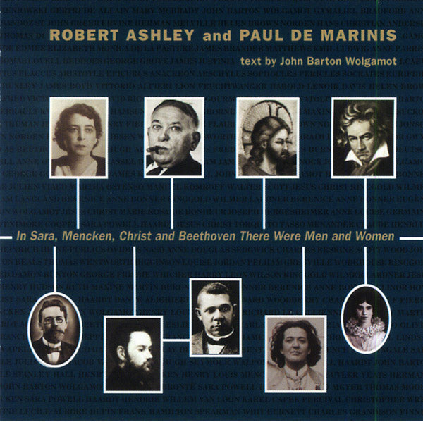 ROBERT ASHLEY & PAUL DEMARINIS | In Sara, Mencken, Christ and Beethoven There Were Men and Women - CD