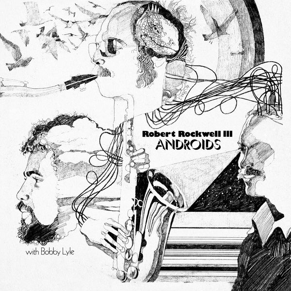 ROBERT ROCKWELL III WITH BOBBY LYLE | Androids - Vinyl