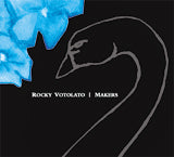 Rocky Votolato | Makers - CD