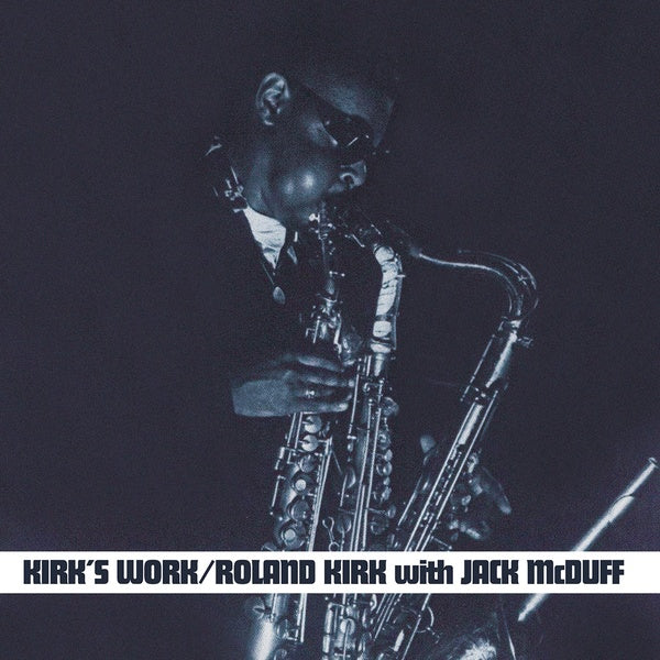 ROLAND KIRK WITH JACK MCDUFF | Kirk's Work - Vinyl