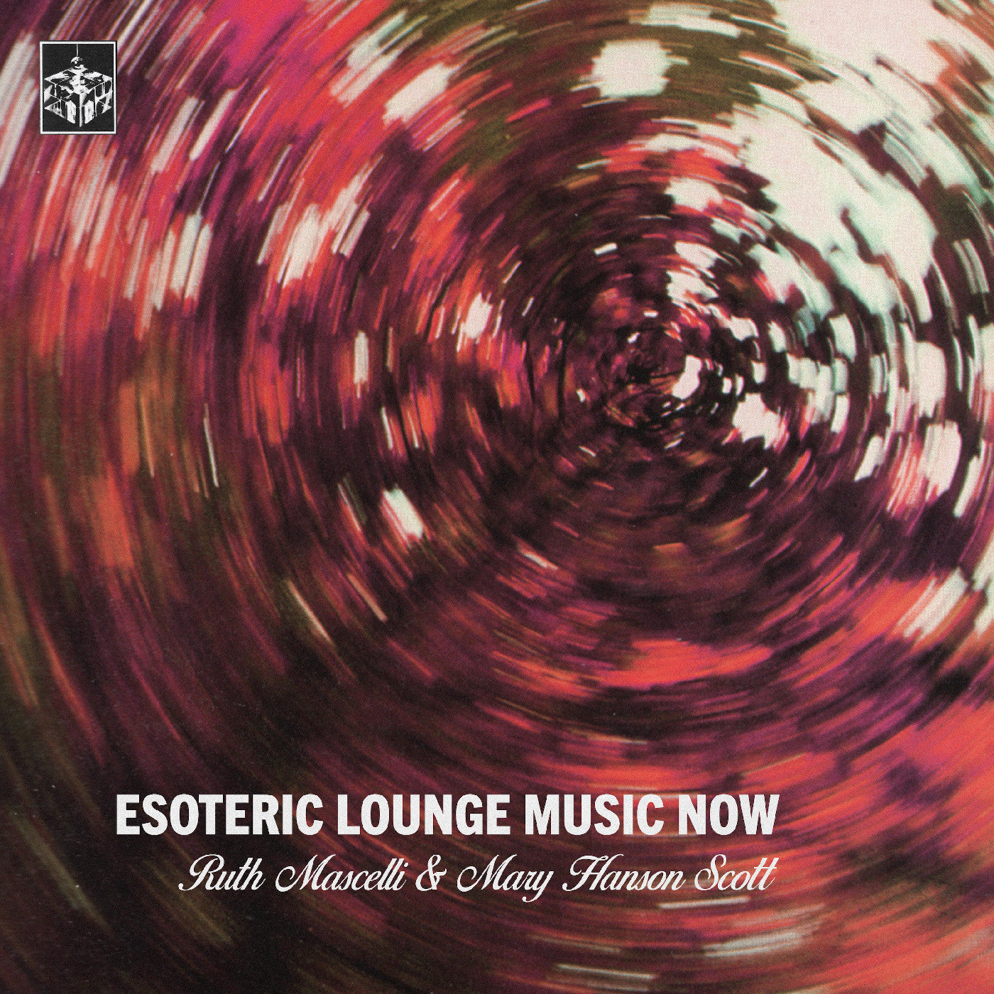 Ruth & Mary Hanson Scott Mascelli | Esoteric Lounge Music Now - Vinyl