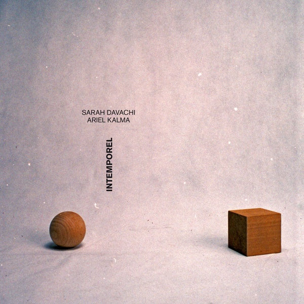 SARAH DAVACHI & ARIEL KALMA | Intemporel - Vinyl