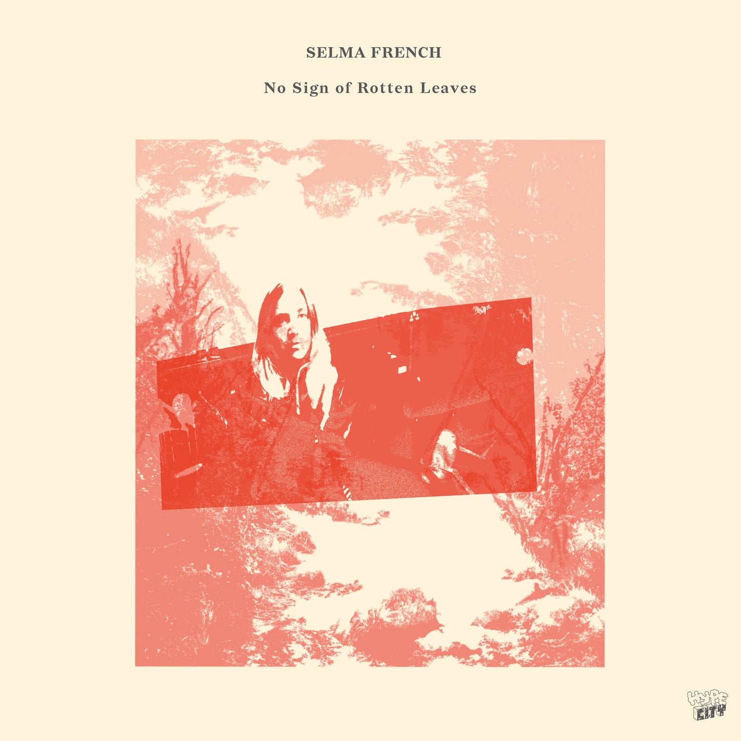 Selma French | No Sign Of Rotten Leaves - Vinyl