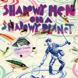Shadowy Men On A Shadowy Planet | Sport Fishin: The Lure of the Bait, The Luck of the Hook - CD