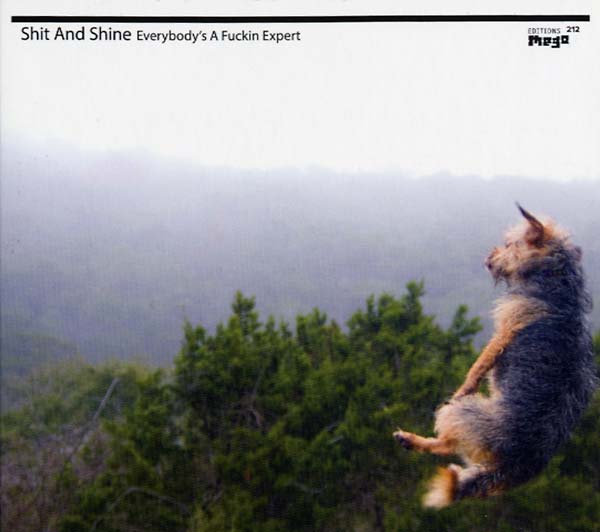 SHIT AND SHINE | Everybody's a Fuckin Expert - CD