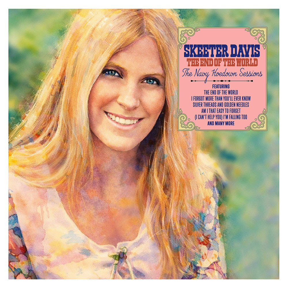 Skeeter Davis The End Of The World: The Navy Hoedown Sessions (Expanded Edition)