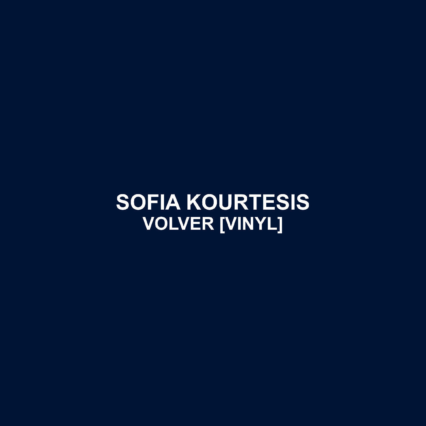 Sofia Kourtesis | Volver - Vinyl