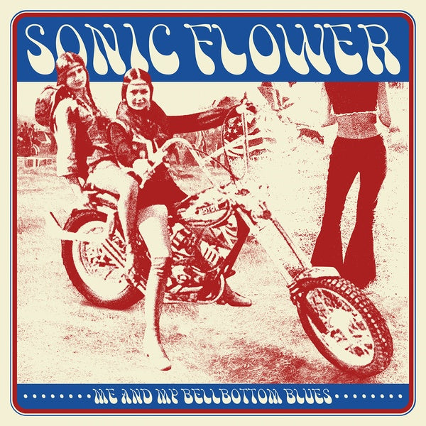 SONIC FLOWER | Me And My Bellbottom Blues - CD