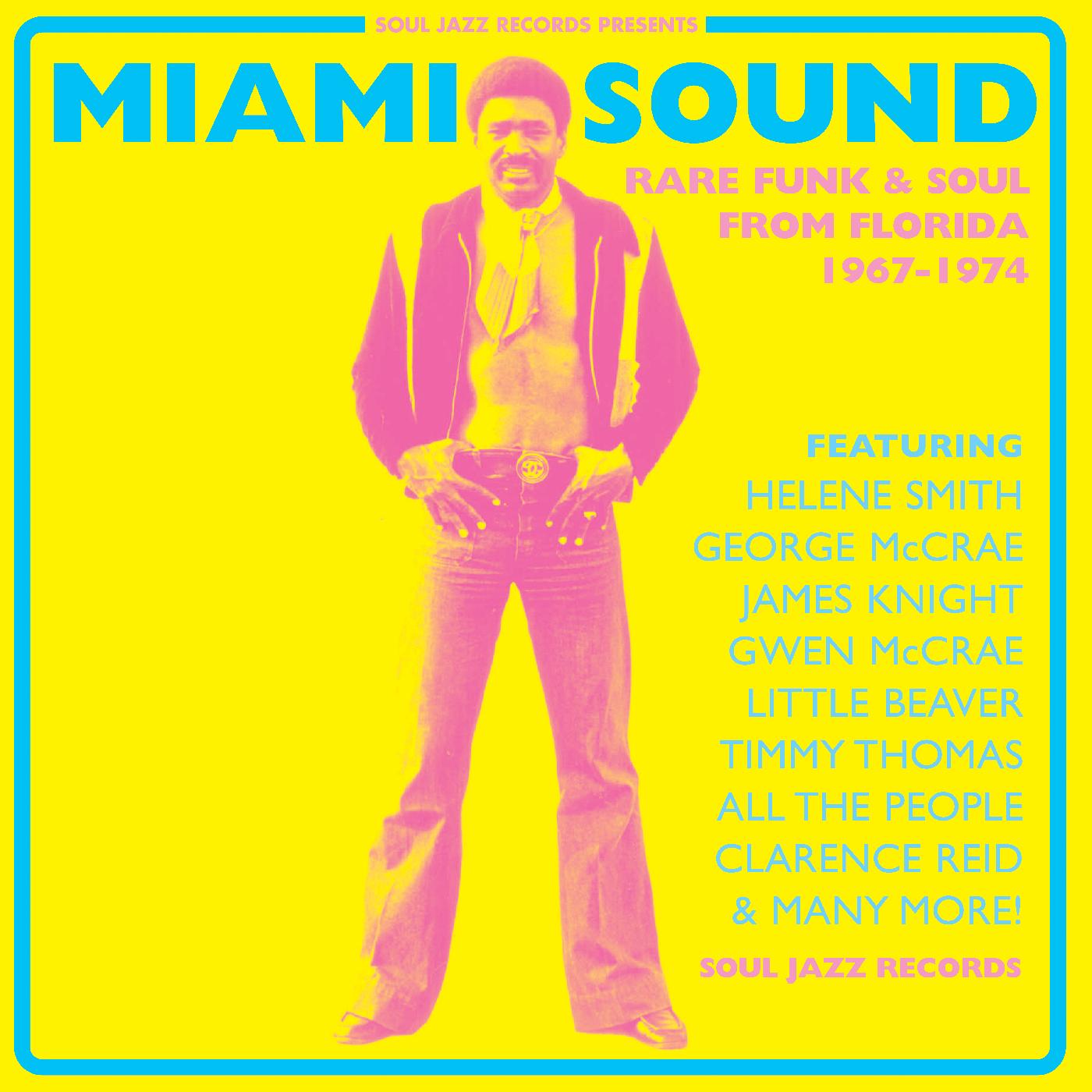 Soul Jazz Records Presents | Miami Sound – Rare Funk & Soul From Miami, Florida 1967-74 - CD