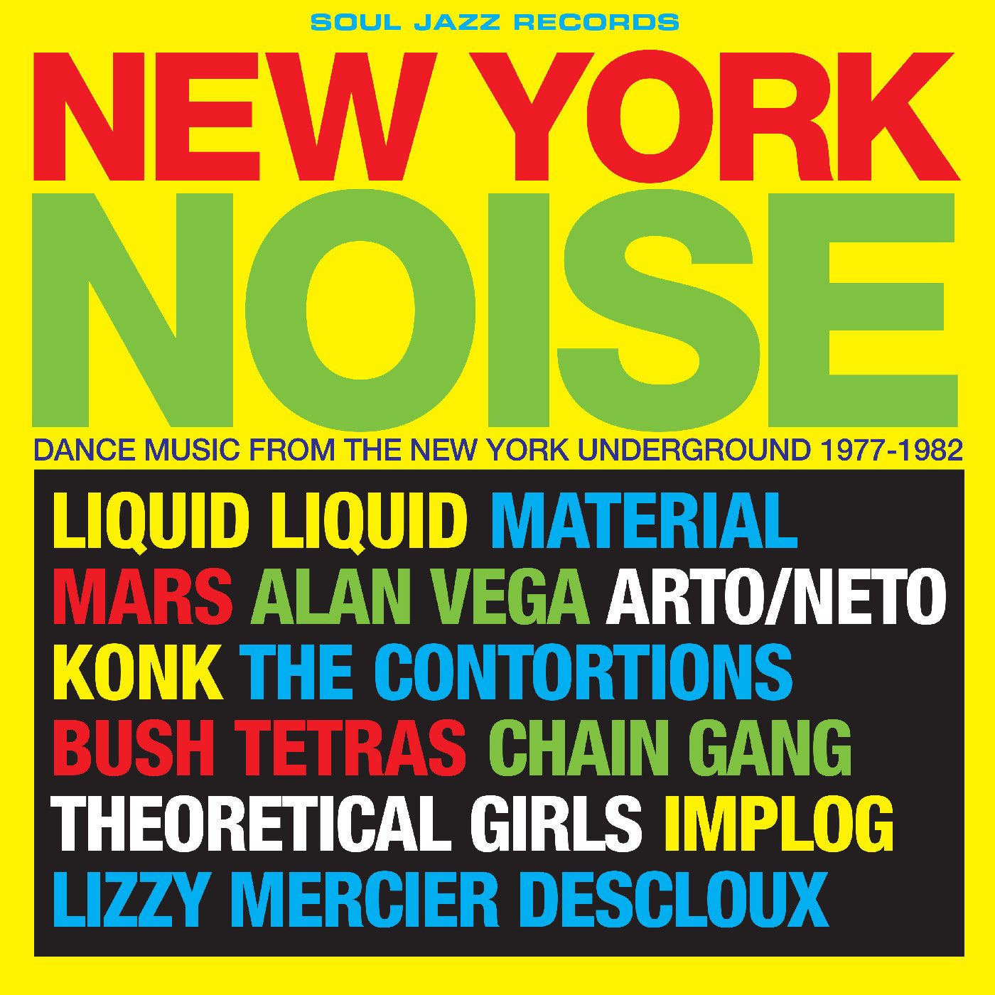 Soul Jazz Records Presents | New York Noise - Dance Music From The New York Underground 1978-82 - CD