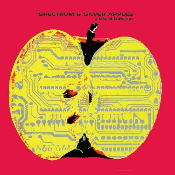 SPECTRUM & SILVER APPLES | A Lake Of Teardrops - Vinyl