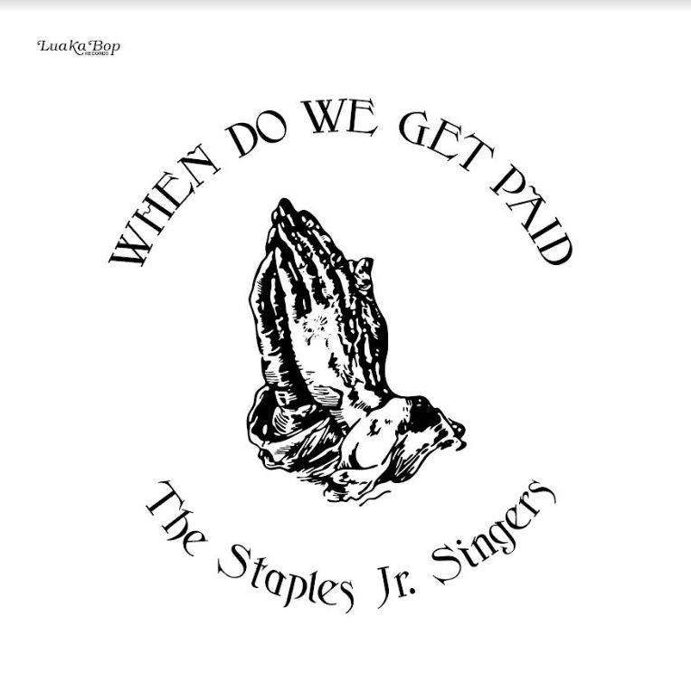 Staples Jr. Singers | When Do We Get Paid - Vinyl